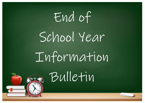 VSB 2024/2025 School Year End Information Bulletin